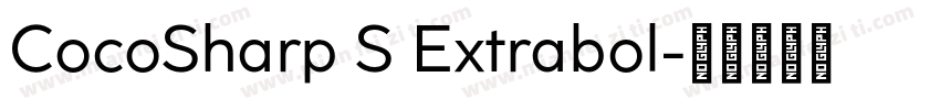 CocoSharp S Extrabol字体转换